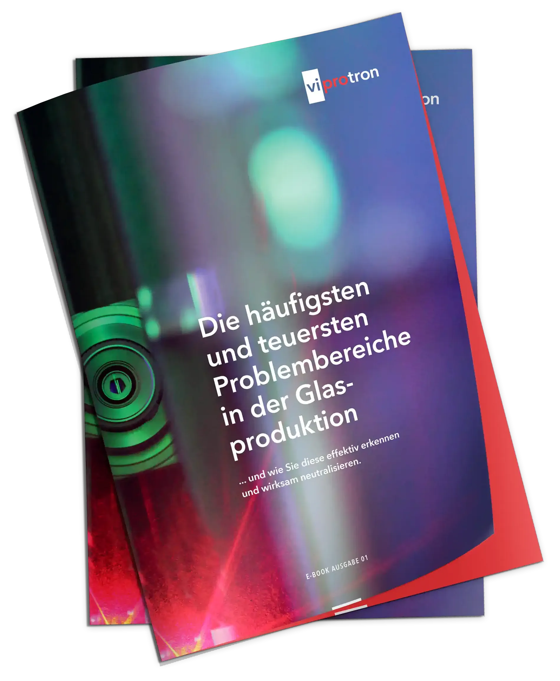 Abbildung des eBooks mit dem Titel Die häufigsten und teuersten Problem­bereiche in der Glas­produktion!